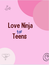 Love Ninja for Teens Lesson Plans